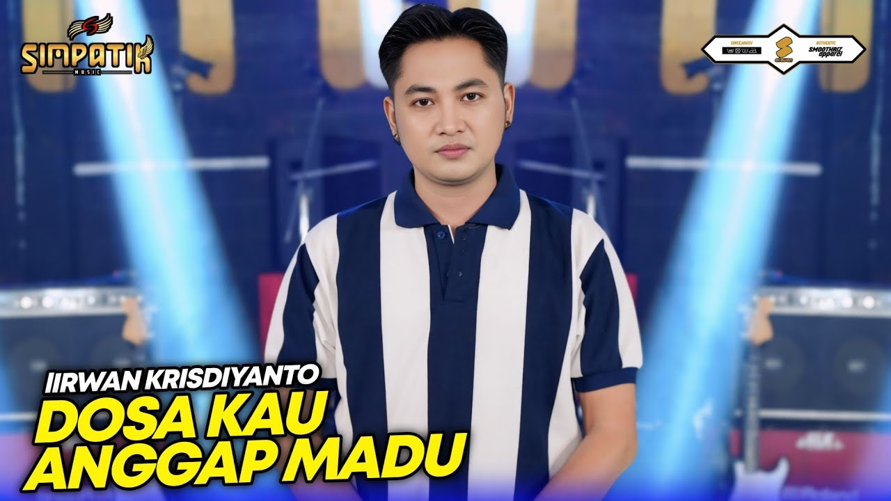 DOSA KAU ANGGAP MADU (slow version) - IRWAN KRISDIYANTO - SIMPATIK MUSIC cover art