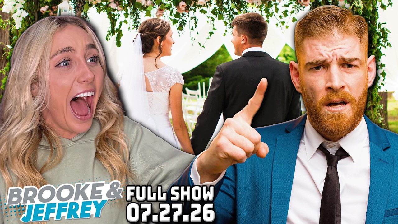Nanny No-No Date, Craziest Wedding Objections + Human Refrigerator | FULL SHOW 7/27/26 cover art