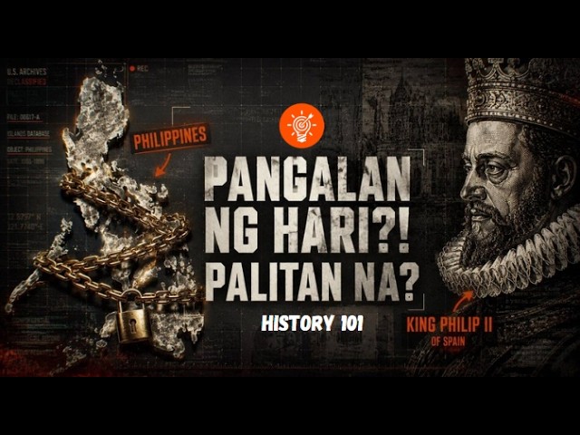 PHILIPPINE HISTORY 101: Bakit Pangalan Pa Rin Tayo ng Hari ng Espanya? Palitan na ang “Pilipinas”? cover art