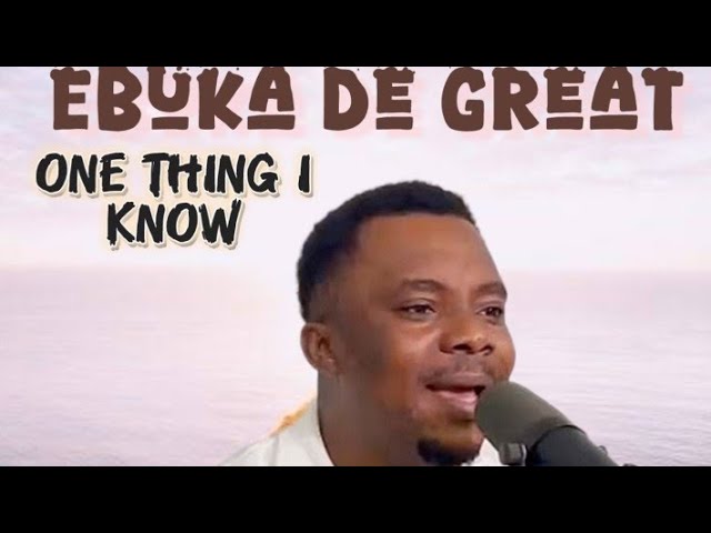 One thing i know(Video)by Ebuka De Great cover art
