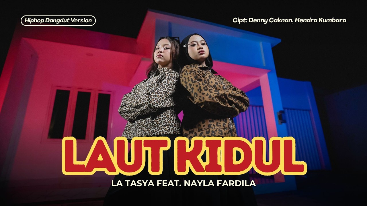 LAUT KIDUL - La Tasya Feat. Nayla Fardila (HIPHOP DANGDUT VERSION) cover art
