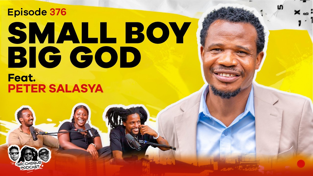 MIC CHEQUE PODCAST | Episode 376 | Small boy big God Feat. PETER SALASYA cover art