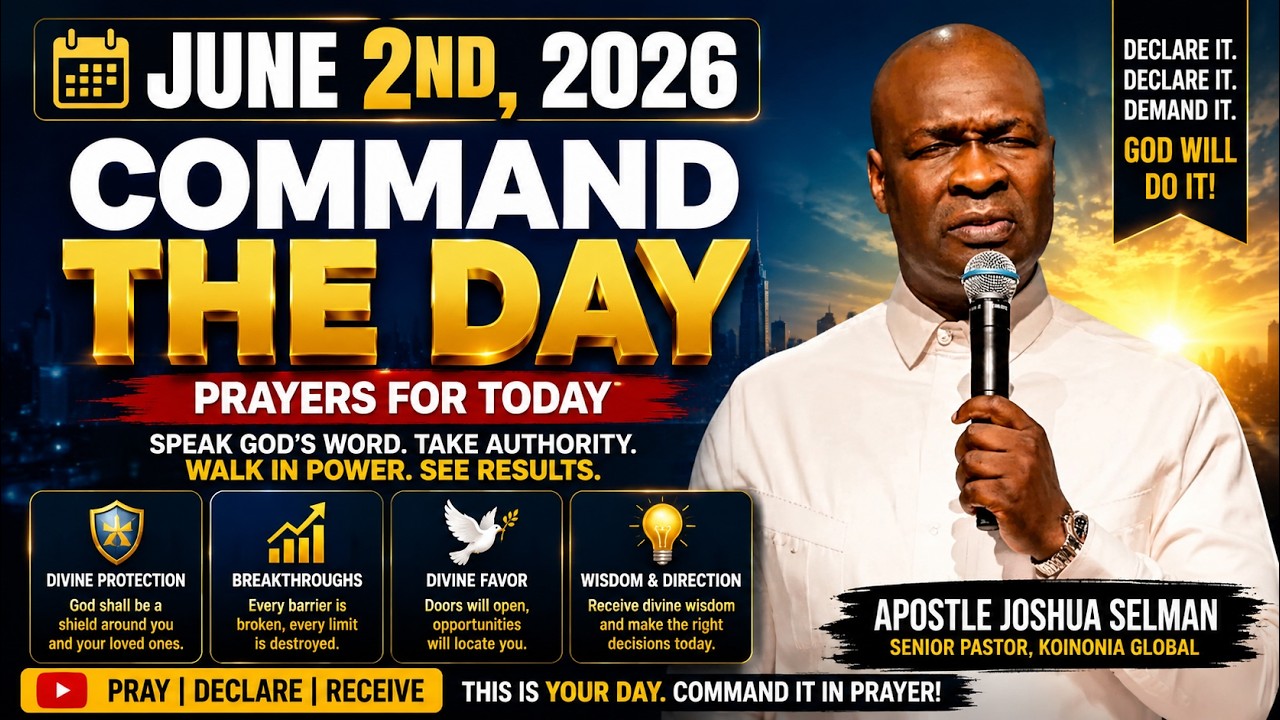 COMMAND THE DAY: Prophetic Decrees For Your Breakthrough | Apostle Joshua Selman