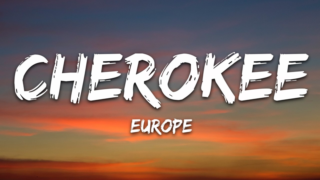 Europe - Cherokee (Lyrics) cover art
