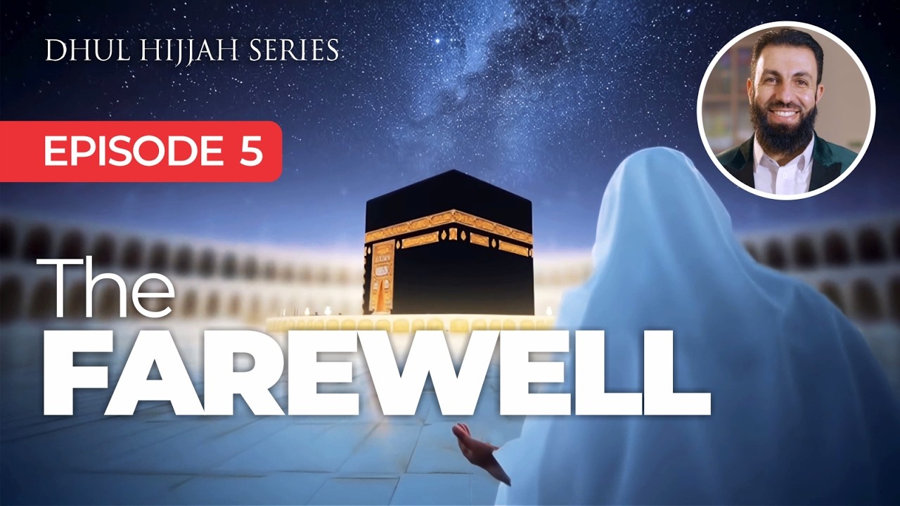 The Farewell | EP5 - Dhul Hijjah Series cover art