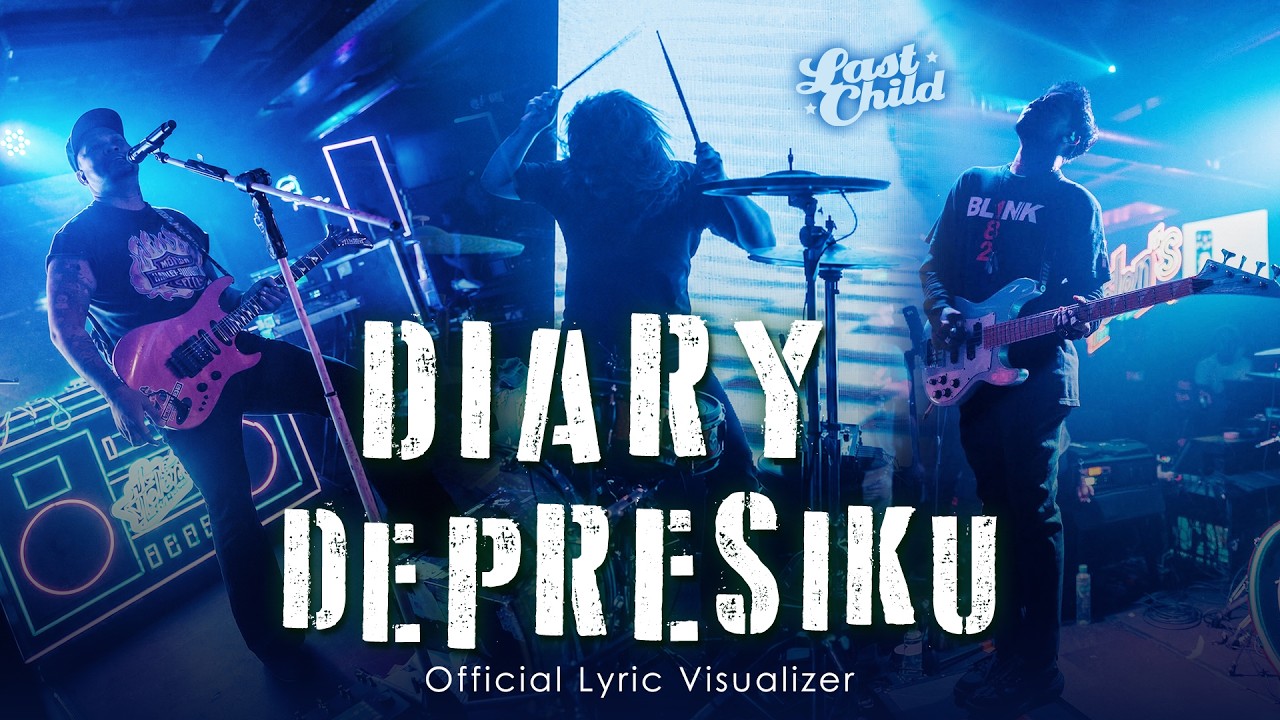 Last Child - Diary Depresiku (Official Lyric Visualizer) cover art