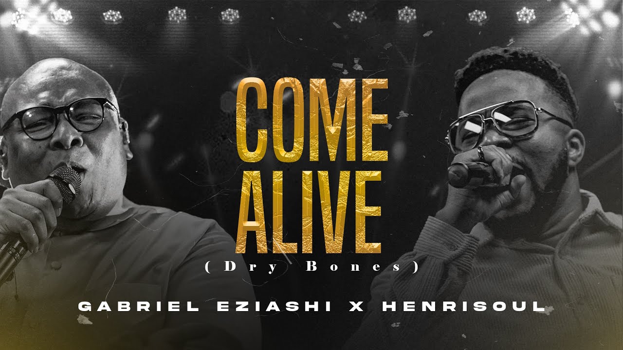 Come Alive - Gabriel Eziashi x Henrisoul cover art