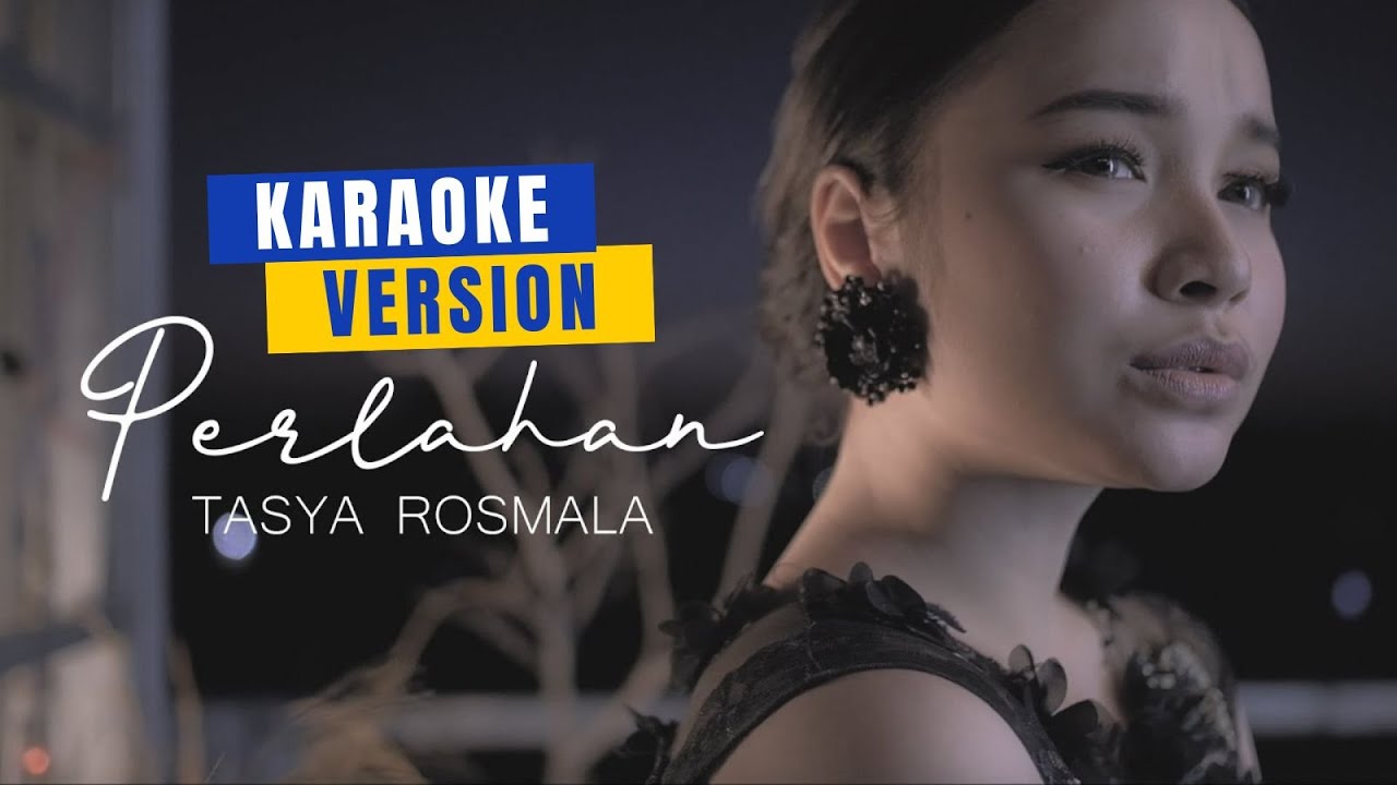 Tasya Rosmala - Perlahan (Karaoke Version) cover art