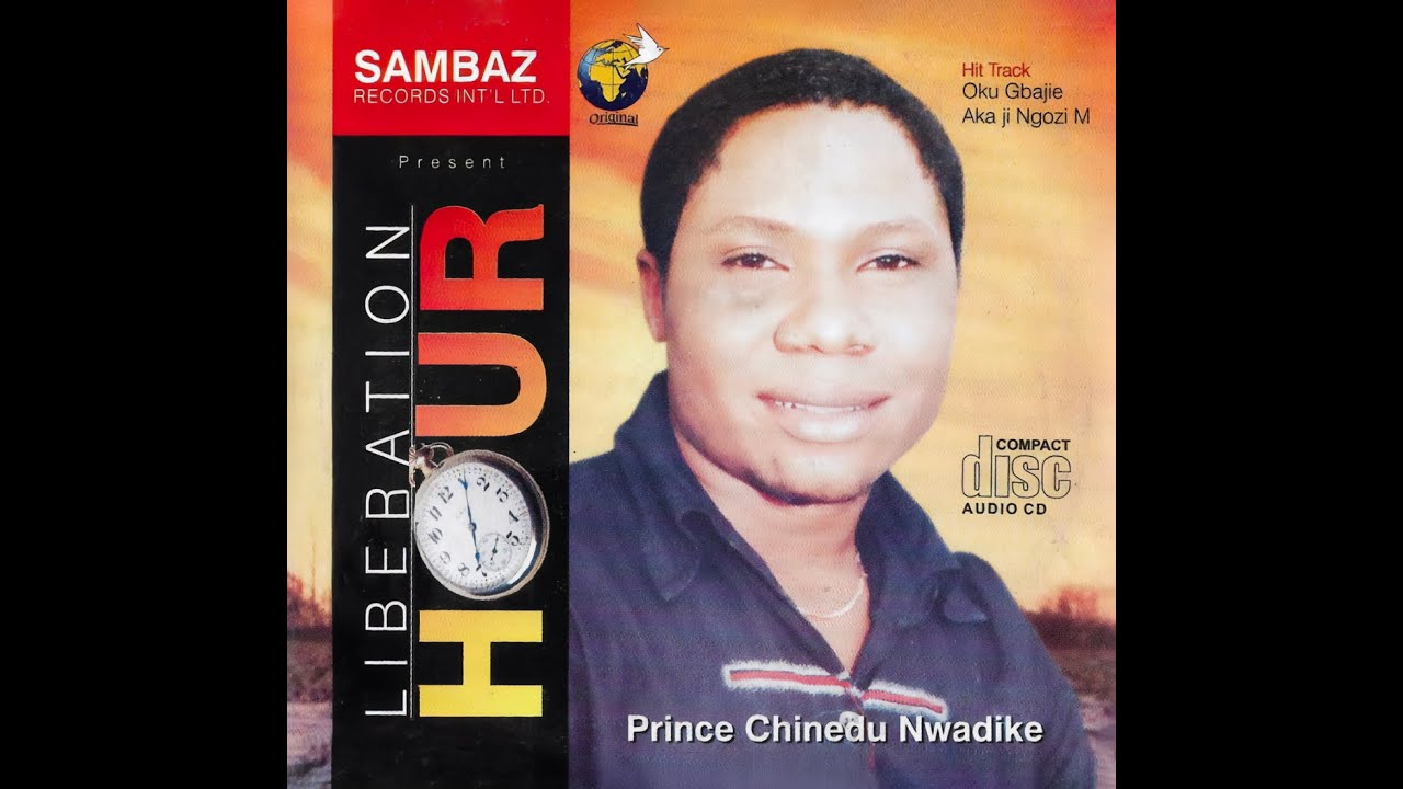 Prince Chinedu Nwadike - Oku Gbajie Aka Ji Ngozi M (Official Audio) (PART 1) cover art