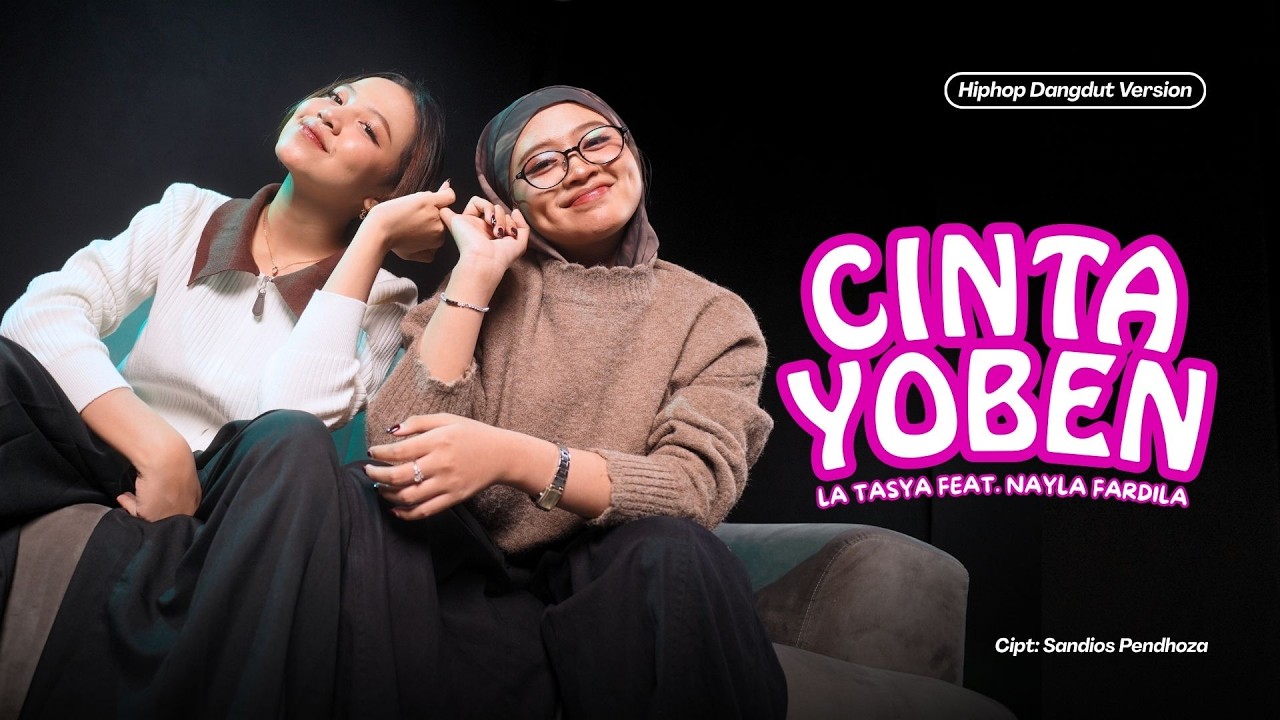 CINTA YOBEN - La Tasya Feat. Nayla Fardila (HIPHOP DANGDUT VERSION) cover art