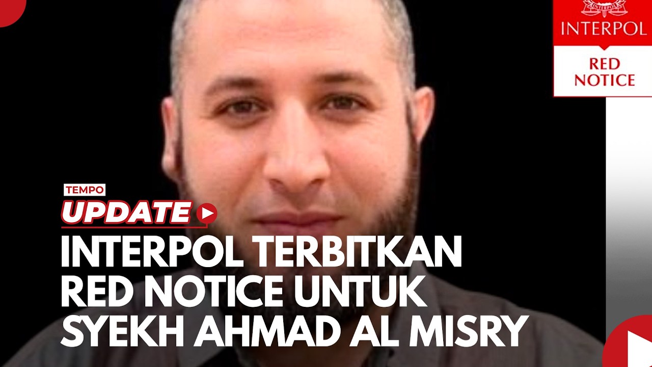 Interpol Terbitkan Red Notice untuk Syekh Ahmad Al Misry cover art