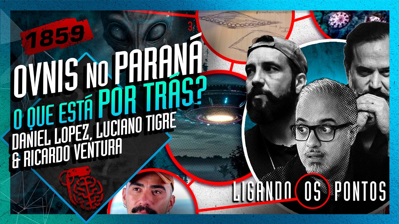 O QUE ESTÁ POR TRÁS DOS OVNIS NO PARANÁ: DANIEL LOPEZ - Inteligência Ltda. Podcast #1859 cover art