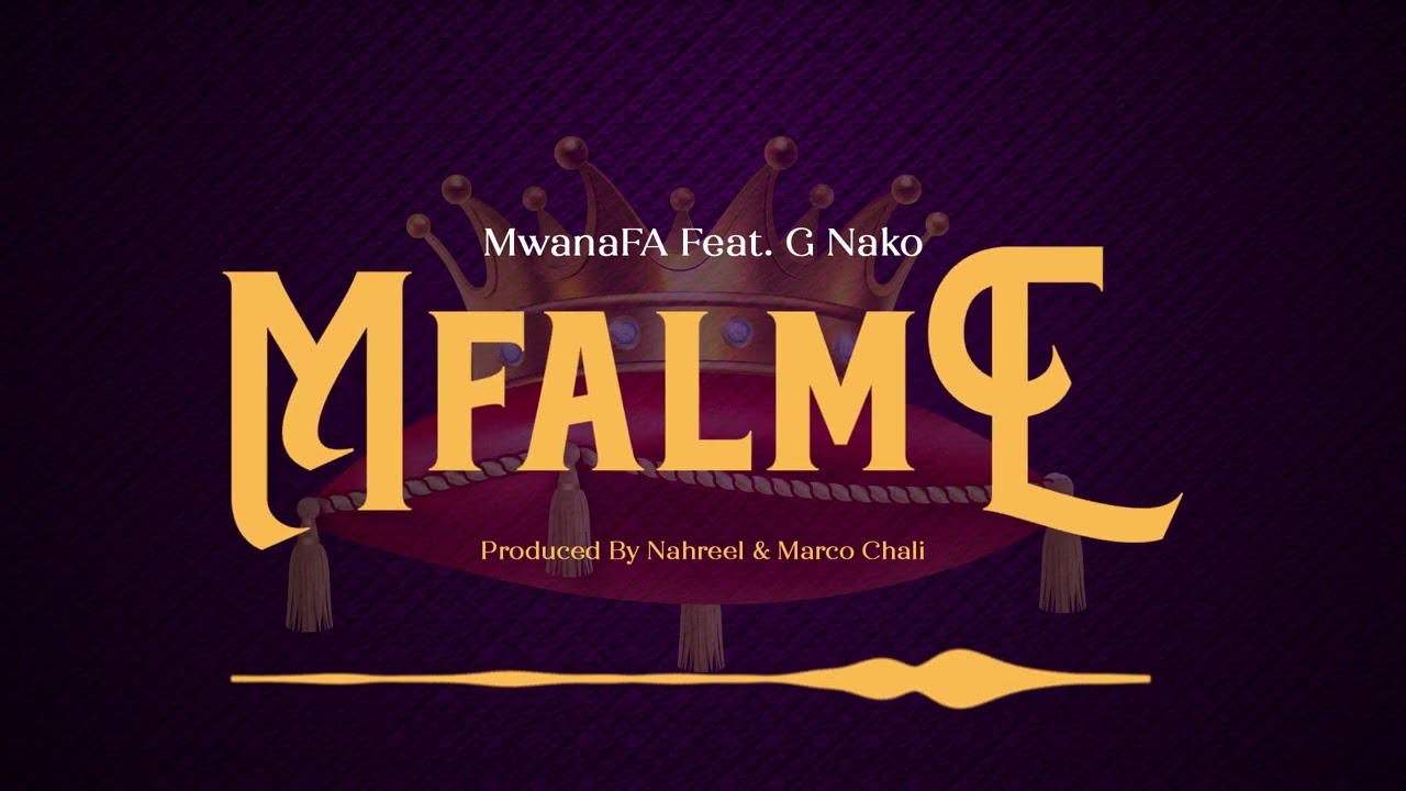 MwanaFA Feat. G Nako - Mfalme (Official Audio) cover art