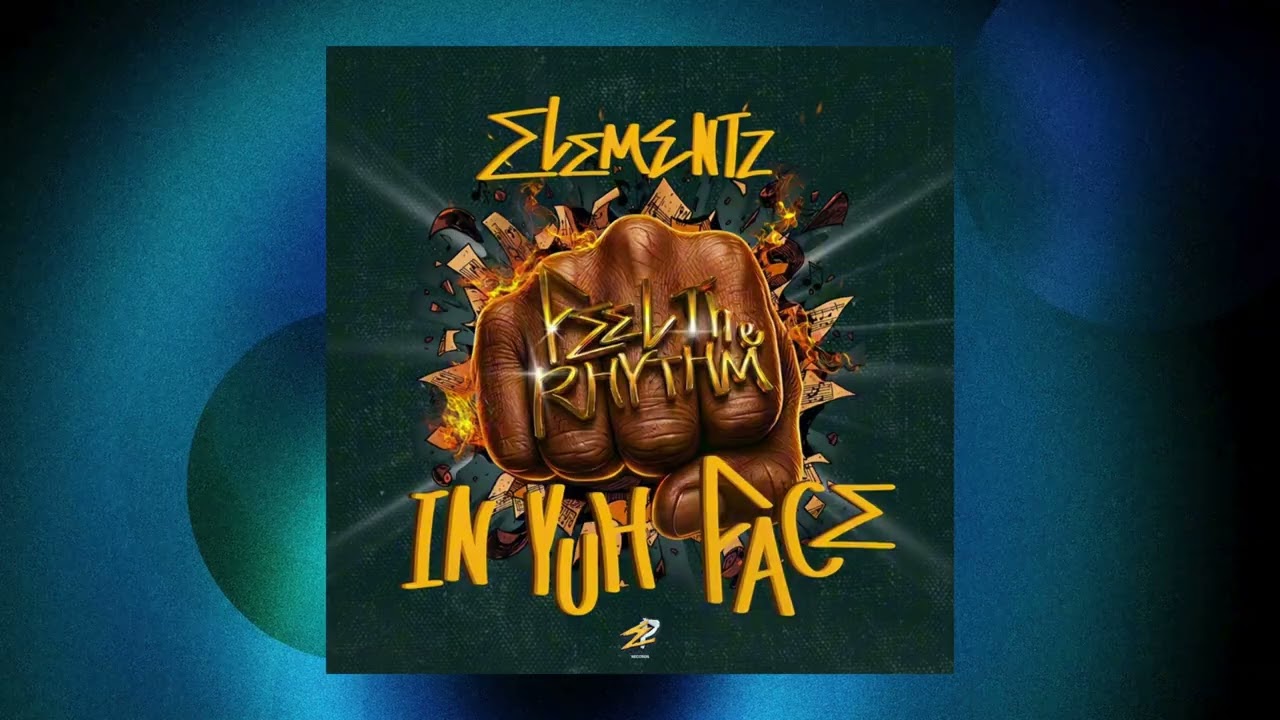 Dj Elementz - Feel the rhythm in yuh face | Antigua Carnival 2026 Release | Antigua Soca 2026 cover art