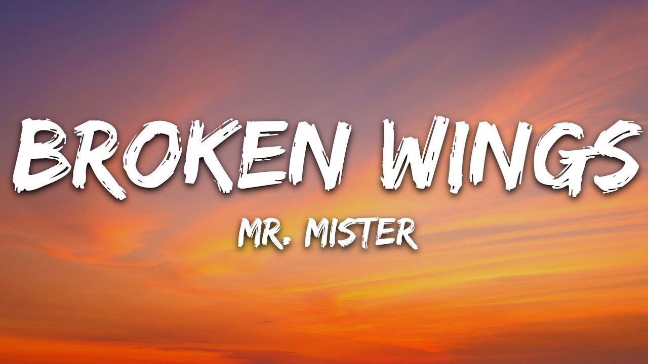Mr. Mister - Broken Wings (Lyrics) cover art