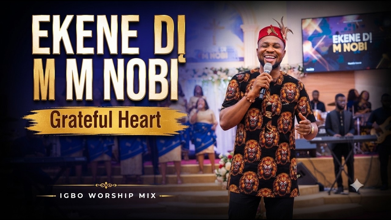π EKENE Dα» M N'OBI (Gratitude in My Heart) | Deep Igbo Worship | Powerful Afro Gospel Worship Song cover art