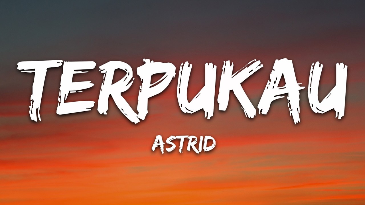 Astrid - Terpukau (Lyrics) cover art