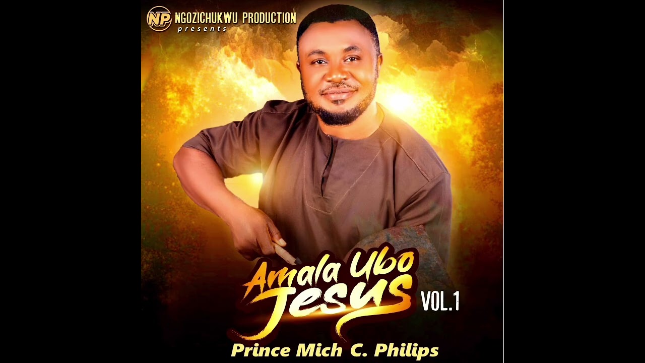 Amala Ubo Jesus Vol 1 - Prince Mich C. Philips cover art