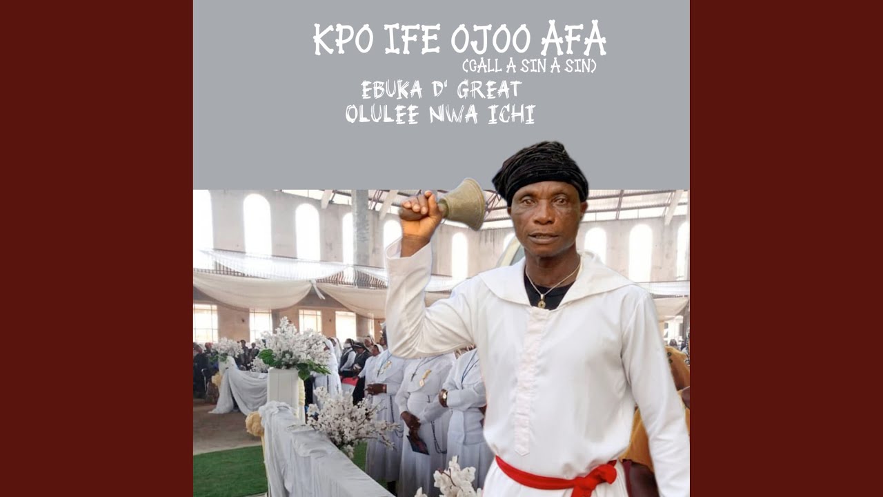 Kpo Ife Ojoo Afa(Call a Sin a Sin) cover art