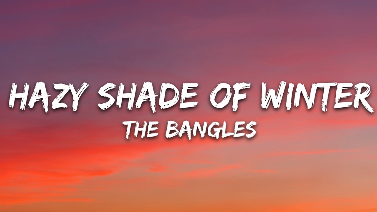 The Bangles - Hazy Shade of Winter (Lyrics) cover art