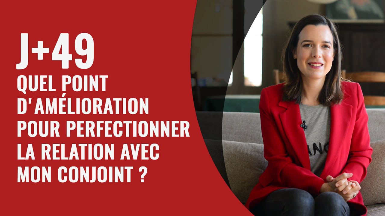 J+49 Quel point d'amélioration pour perfectionner la relation avec mon conjoint ? cover art