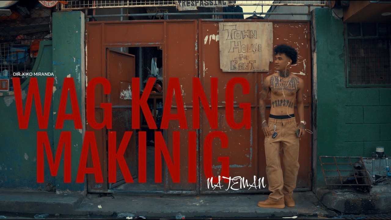 Nateman - WAG KANG MAKINIG [Official Video] cover art