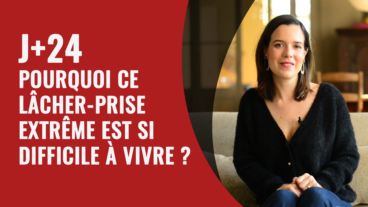 J+24 Pourquoi ce lâcher prise extrême est si difficile à vivre ? cover art