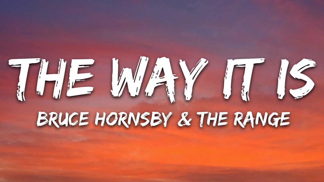 Bruce Hornsby & The Range - The Way It Is (Lyrics) cover art