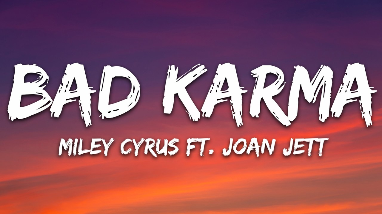 Miley Cyrus - Bad Karma (Lyrics) ft. Joan Jett cover art