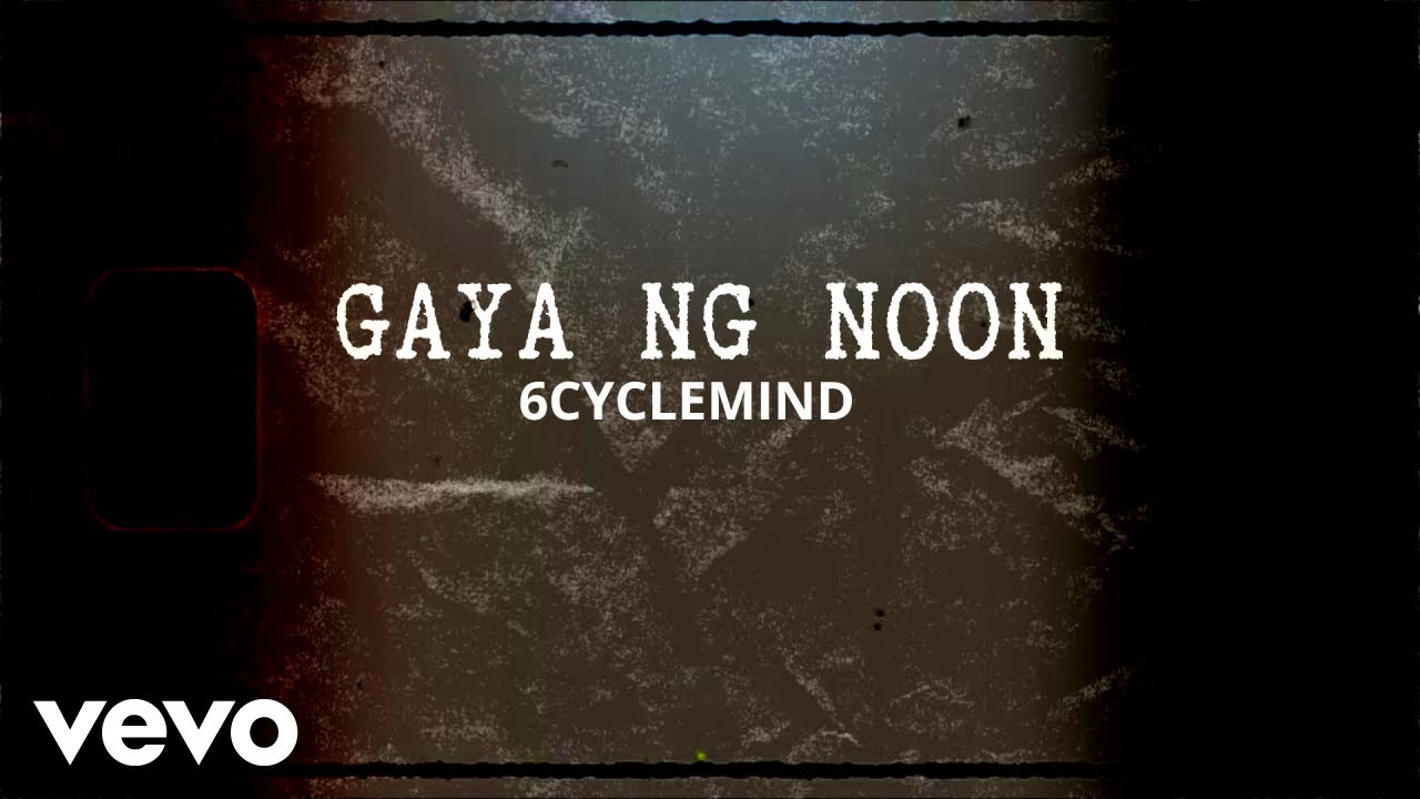 6cyclemind - Gaya Ng Noon cover art