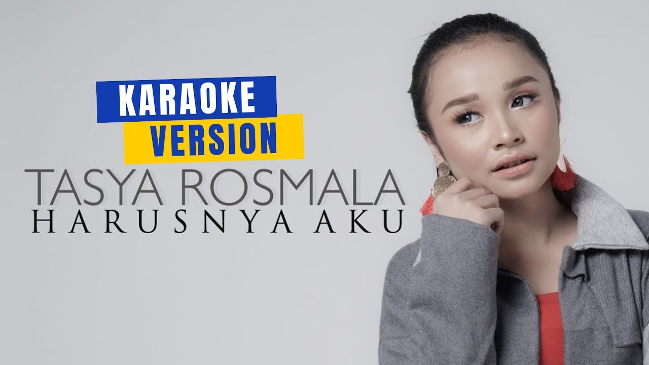 Tasya Rosmala - Harusnya Aku (Karaoke Version) cover art