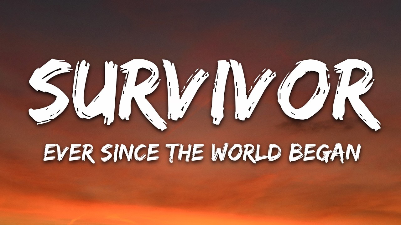Survivor - Ever Since the World Began (Lyrics) cover art