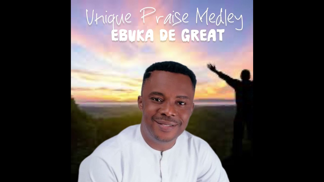 A  powerful medley by Ebuka De Great cover art