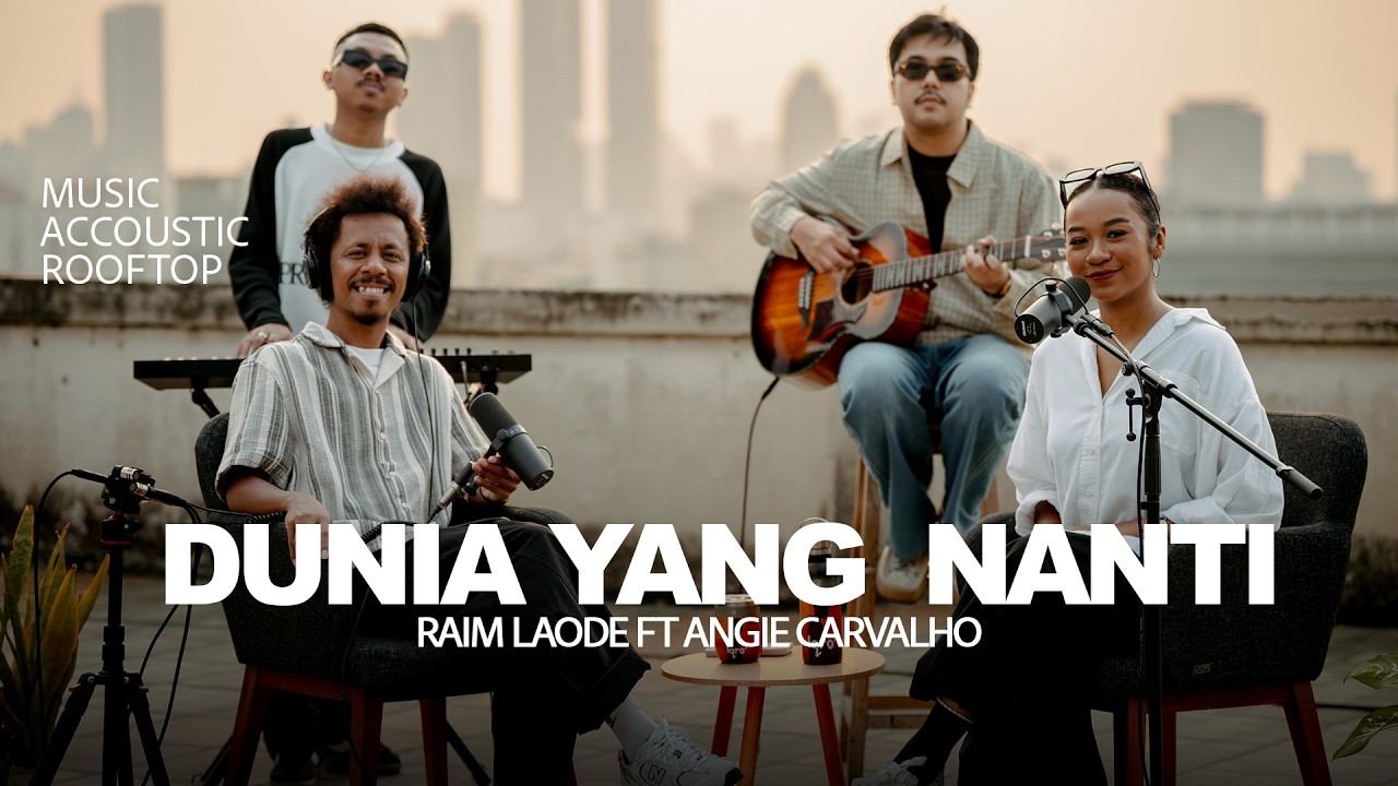 Dunia Yang Nanti X Sebatas Mimpi Raim Laode Ft Angie Carvalho (Music Acoustic Rooftop) cover art