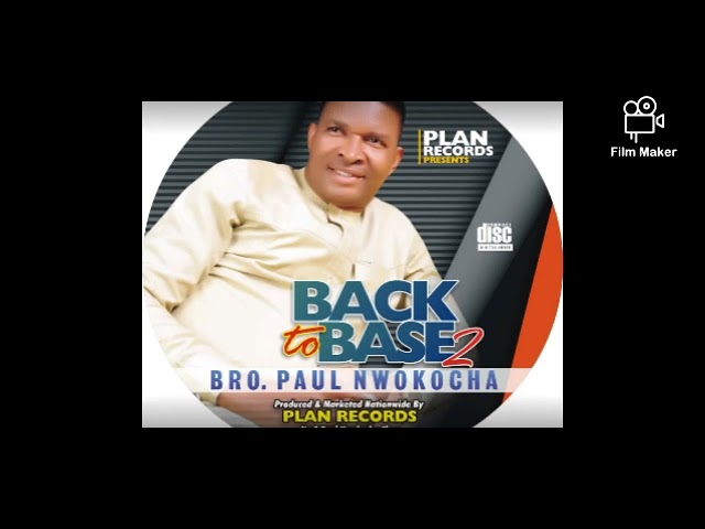 (Back to base 2) full album by Dr Paul Nwokocha cover art