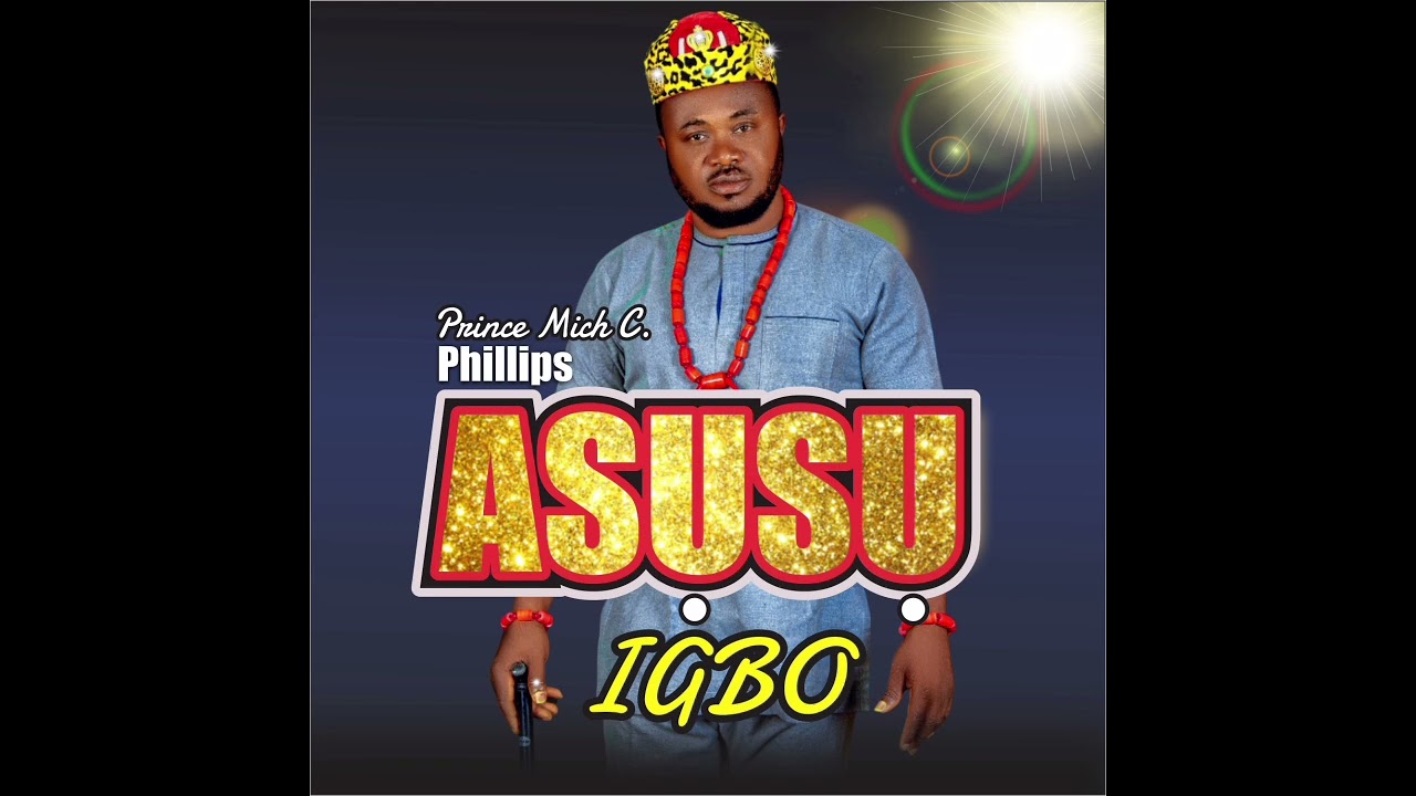 Asusu Igbo - Prince Mich C. Philips cover art