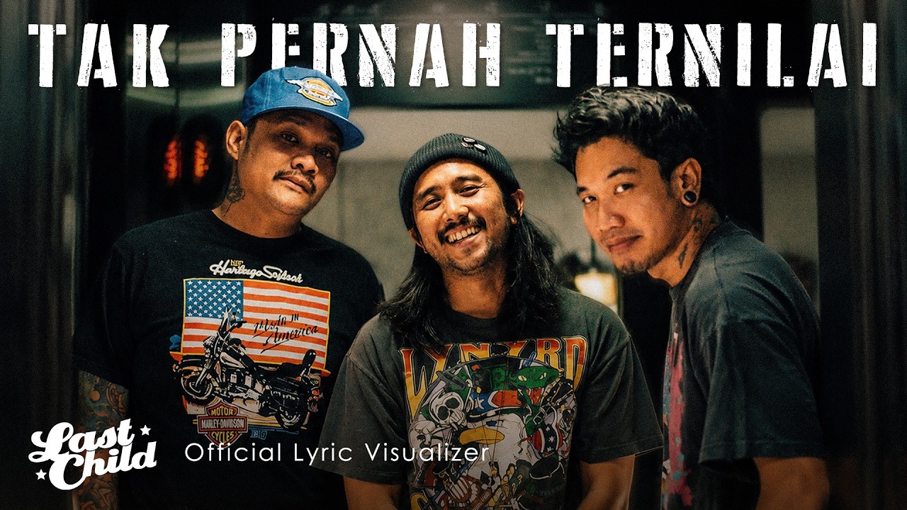 Last Child - Tak Pernah Ternilai (Official Lyric Visualizer) cover art