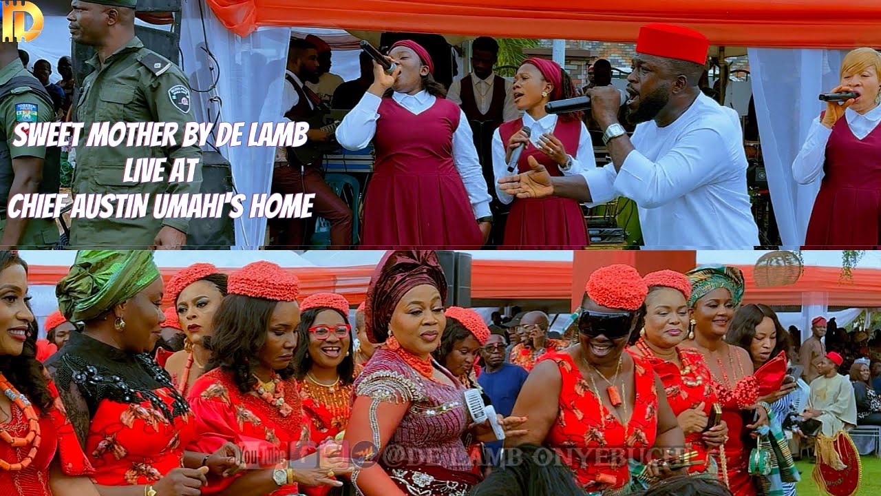 SWEET MOTHER BY DE LAMB ONYEBUCHI LIVE AT CHIEF AUSTIN UMAHI'S HOME cover art