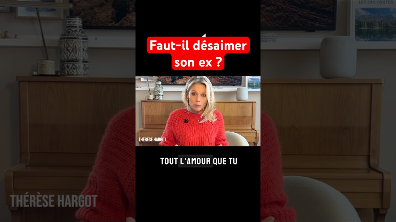 Faut-il ne plus aimer son ex ? #theresehargot #ex #relations #amour #couple #separation cover art