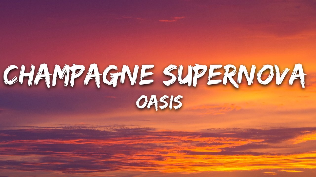Oasis - Champagne Supernova (Lyrics) cover art