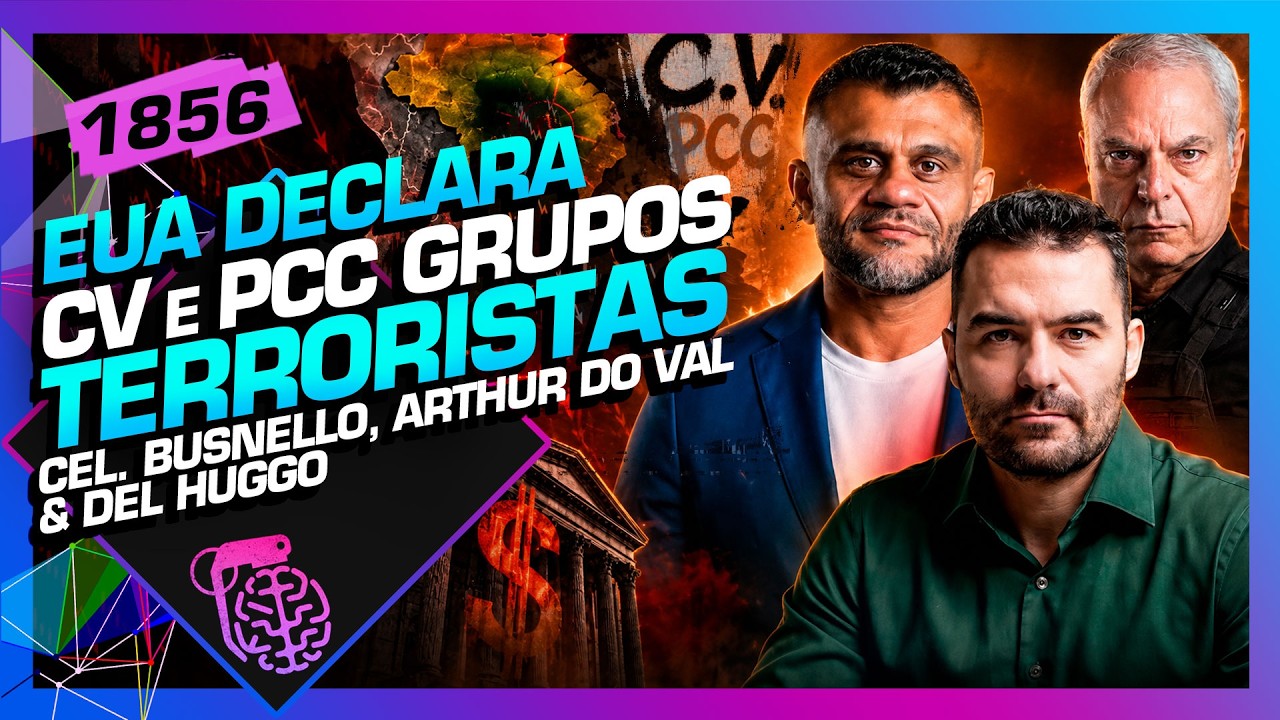 FACÇÕES TERRORISTAS: CEL. BUSNELLO, ARTHUR DO VAL E DEL HUGGO - Inteligência Ltda. Podcast #1856 cover art