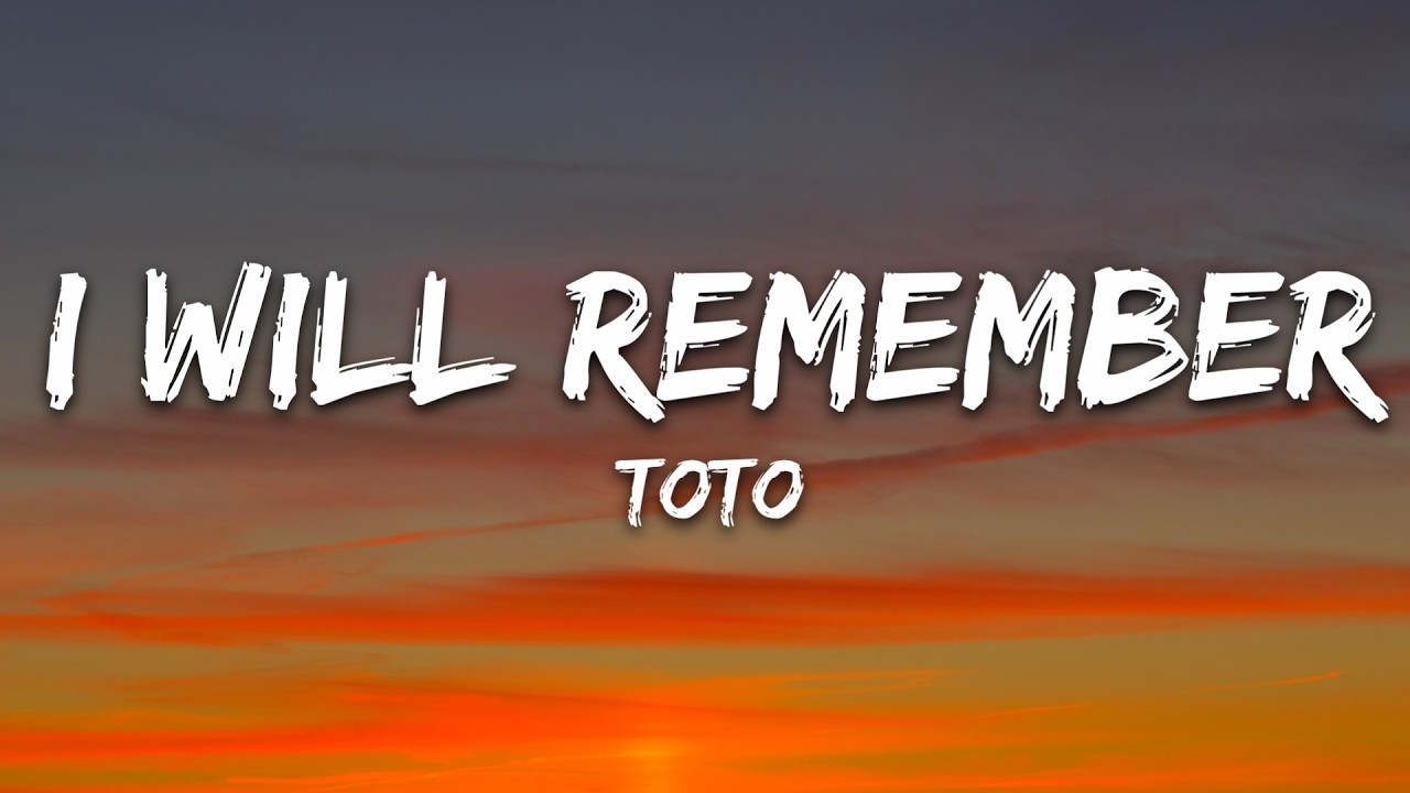 Toto - I Will Remember (Lyrics) cover art