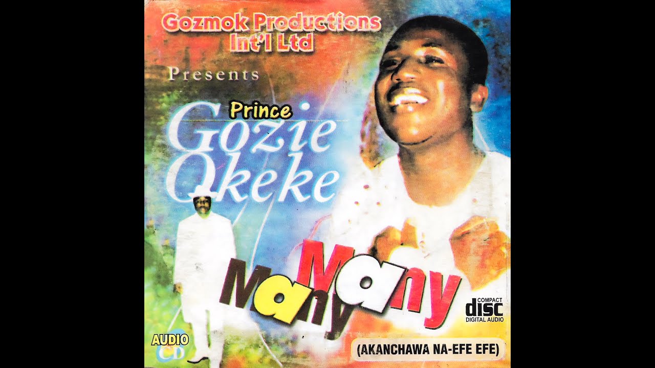 Prince Gozie Okeke - Okwere M Nkwa (Official Audio) (PART 1) cover art