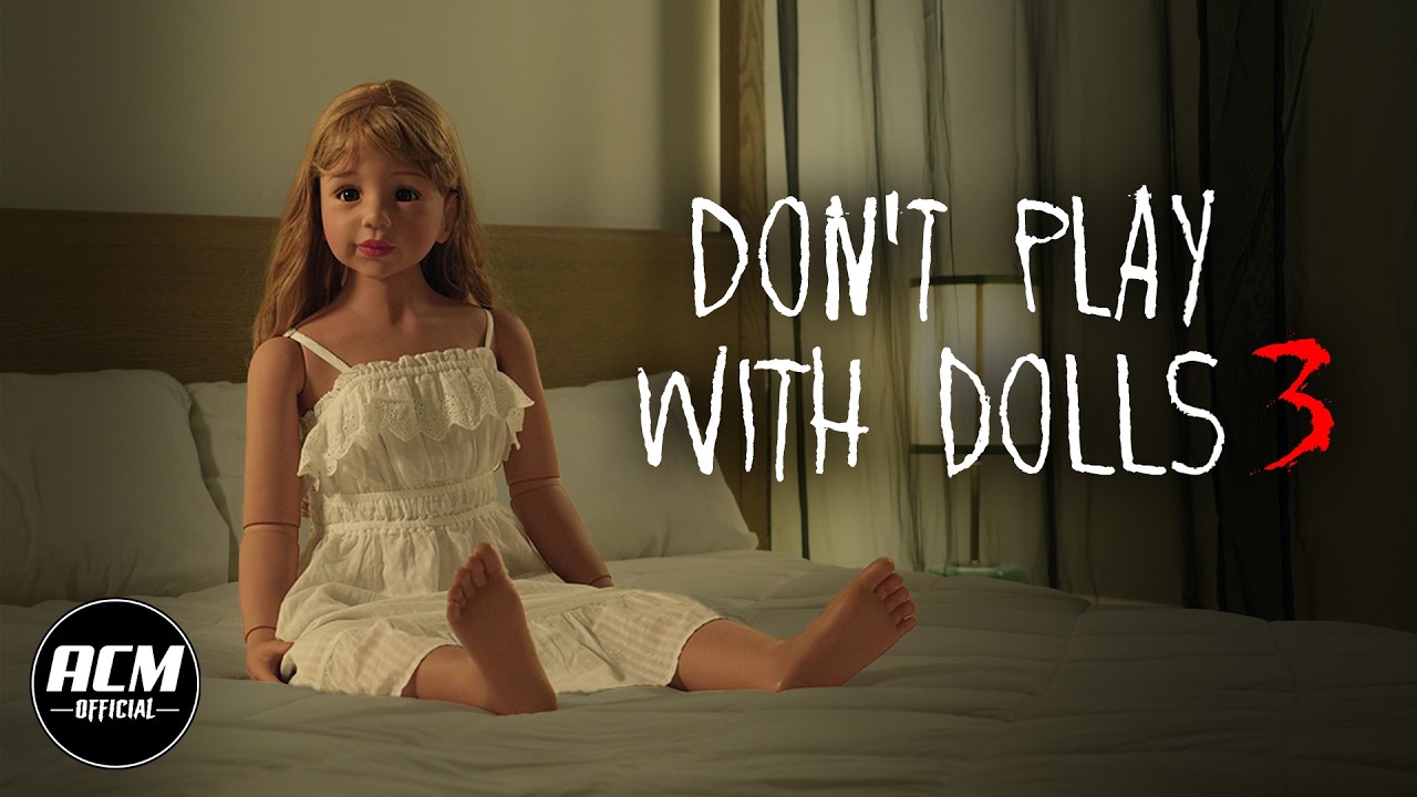 Don't Play with Dolls 3 | Short Horror Film cover art