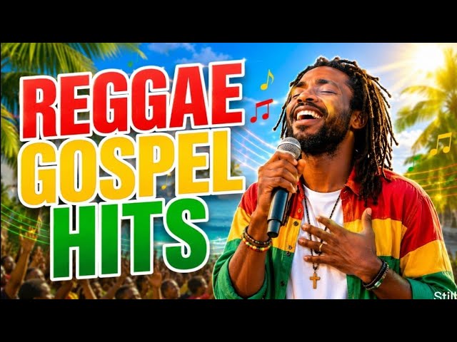 βUplifting Reggae Gospel Hits 2026 π Non-Stop Christian Reggae Worship Songs cover art