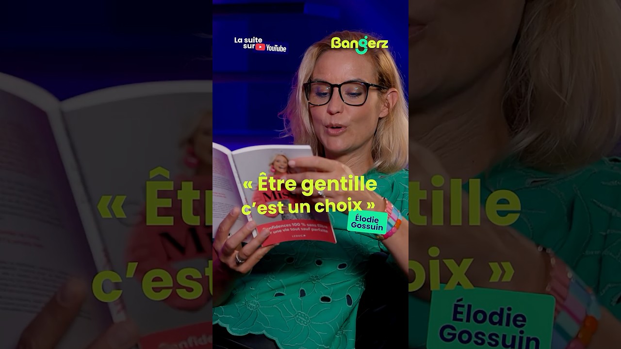 Être gentille est un choix selon Élodie Gossuin