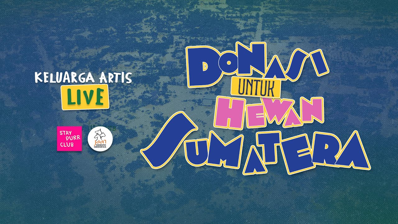 PODCAST KELUARGA ARTIS LIVE: DONASI UNTUK HEWAN SUMATERA cover art