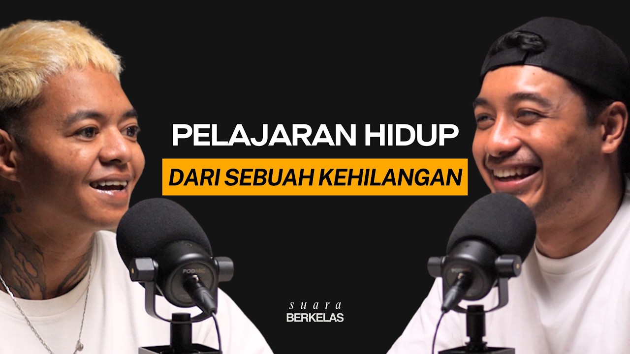 Reza Arap: Fase Kehilangan Yang Akan Membuat Kamu Berubah Melihat Hidup | SUARA BERKELAS #203 cover art