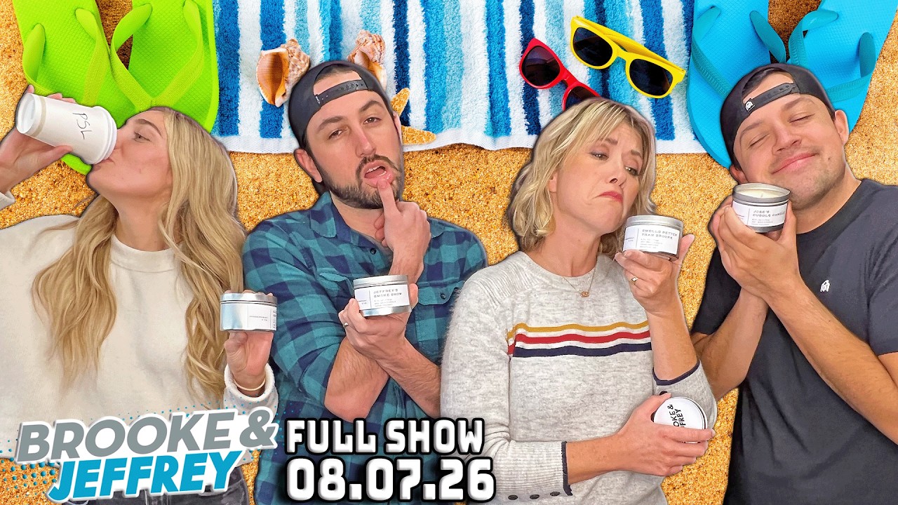Jeff's Maroon 5 Parody, Second Chance Scott Date + Weirdest Family Habits | FULL SHOW 8/7/26 cover art