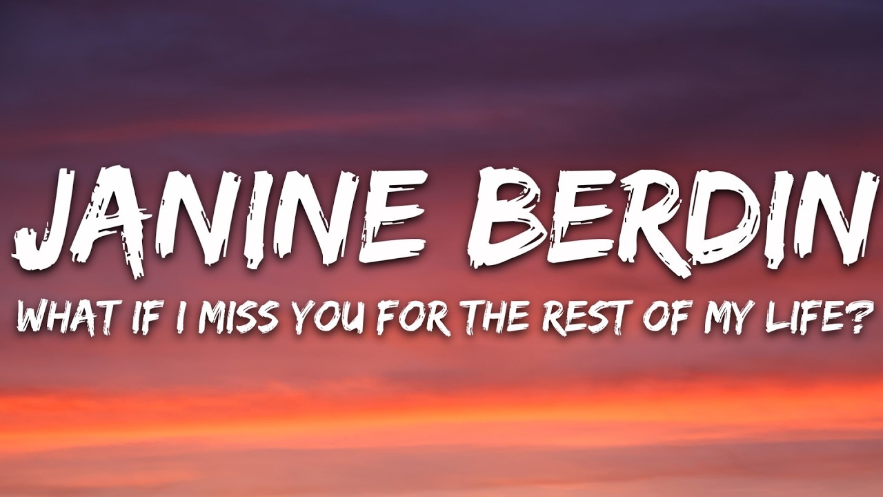 Janine Berdin - What if I miss you for the rest of my life? (Lyrics) cover art